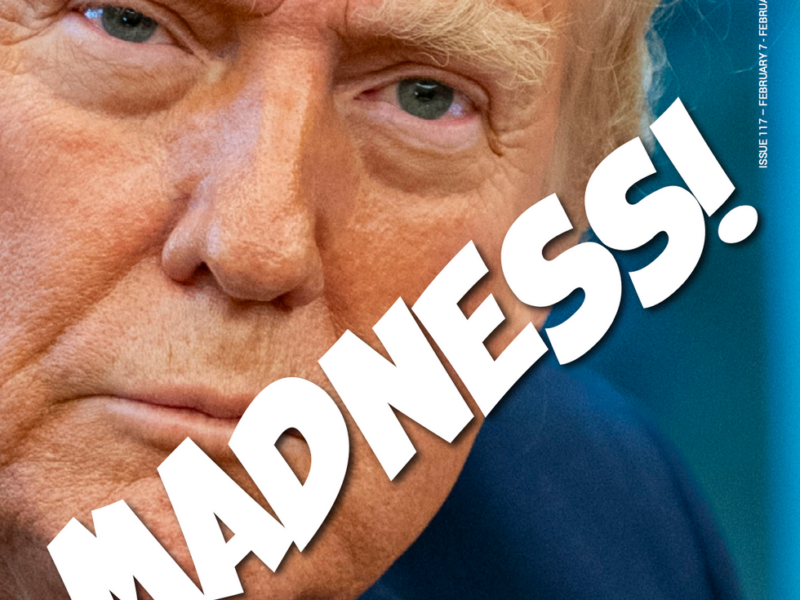Madness!