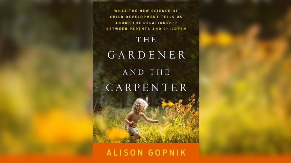 A photo the book The Gardener and the Carpenter by Alison Gopnik