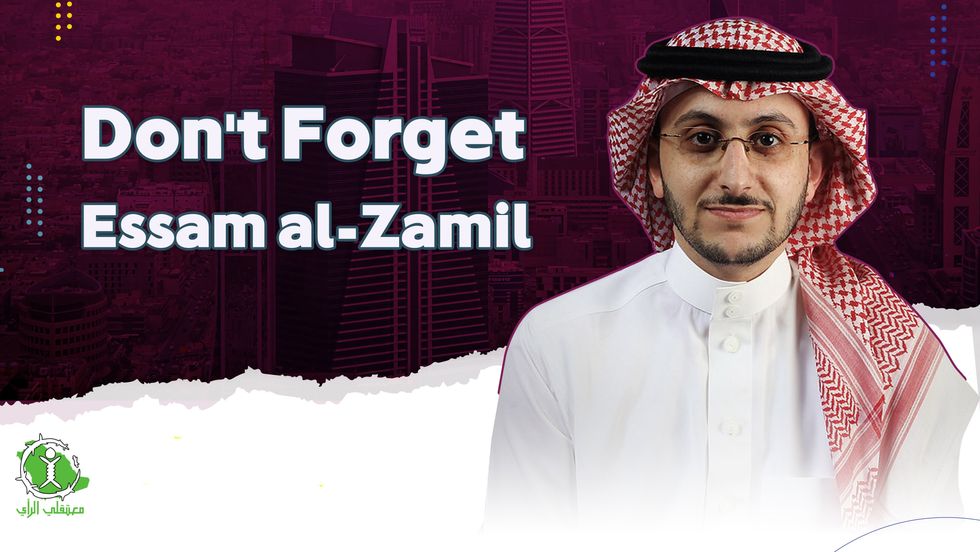 ​Social media banner reading "Don't Forget Essam al-Zamil", calling for the release of the Saudi activist jailed since 2017