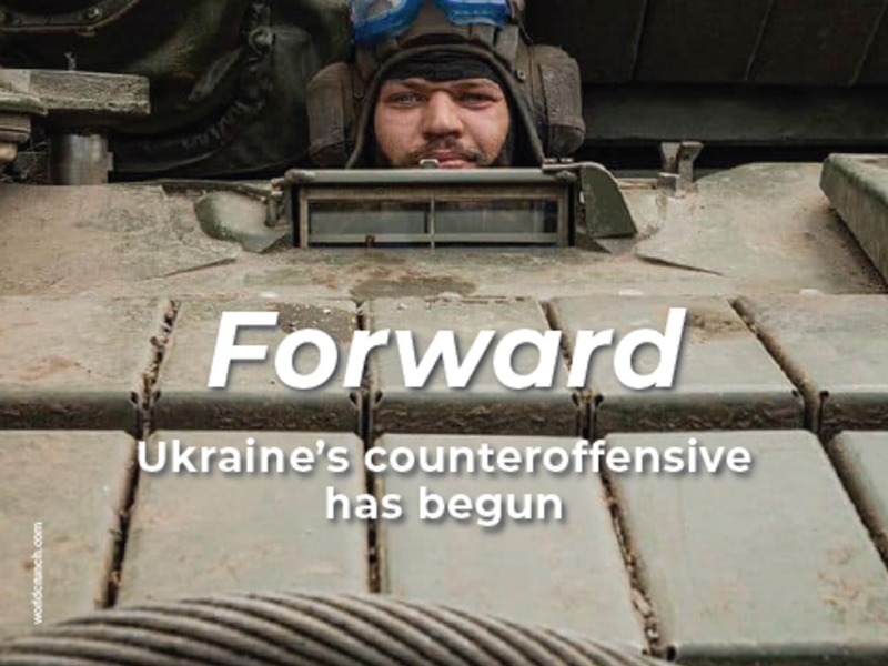 Forward: Ukraine's Counteroffensive Has Begun