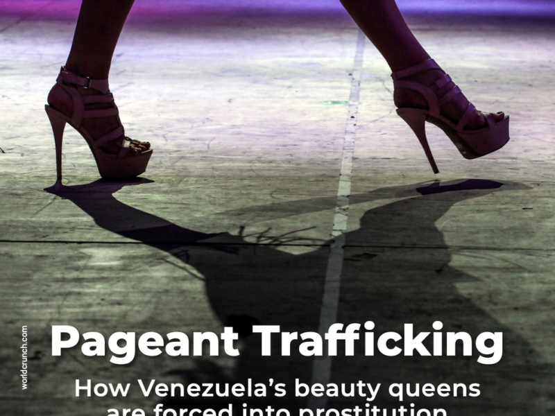 Pageant Trafficking: How Venezuela's Beauty Queens Are Forced Into Prostitution