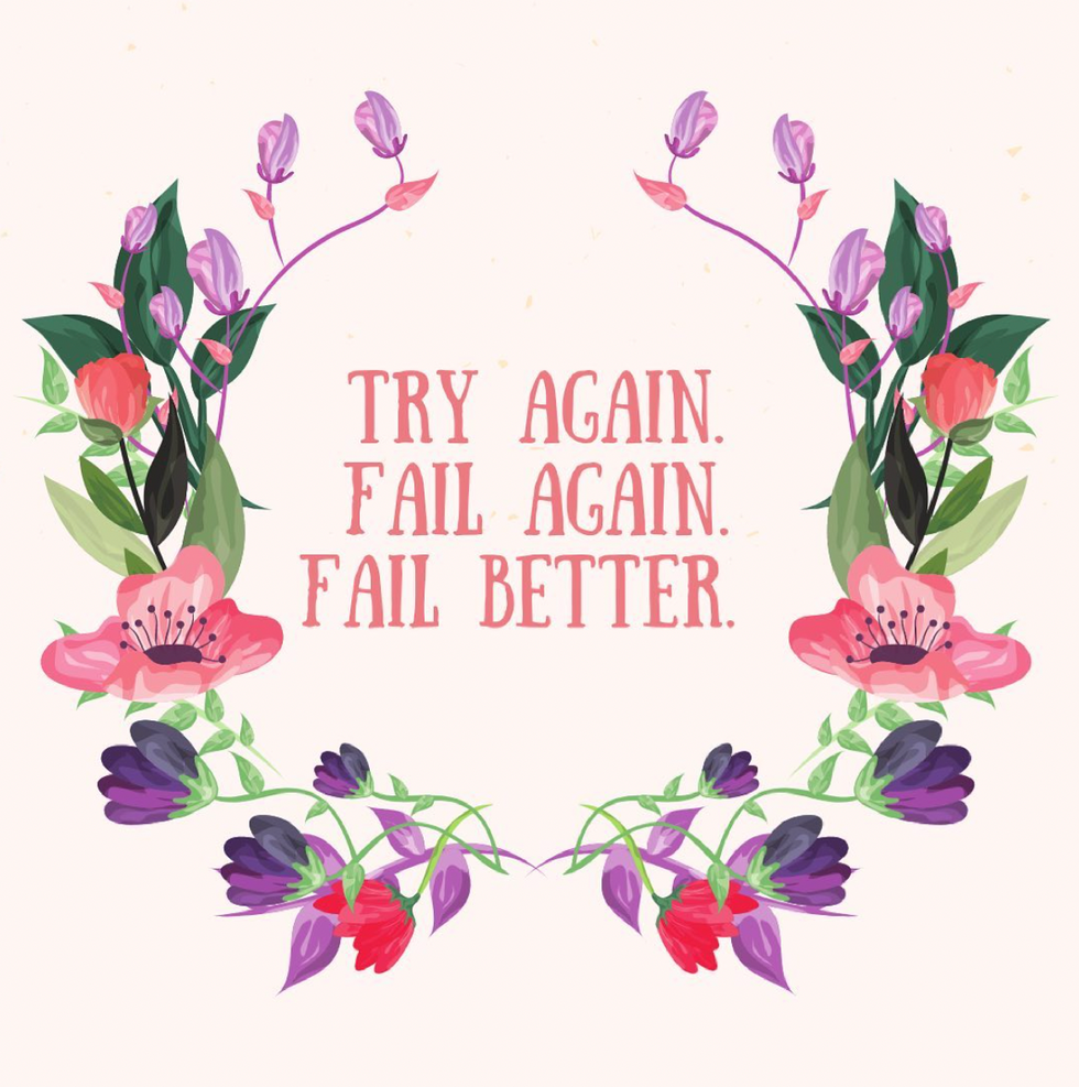Photo of words of encouragement "try again, fail again, fail better".