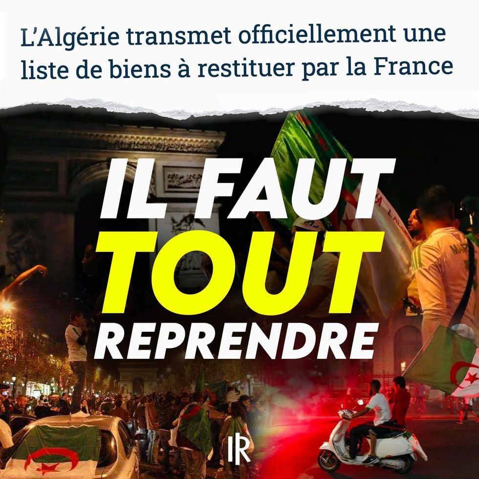 The hateful and deceiving tweet published by French right-wing Les Républicains party on May 30. The Tweet reads "Algeria officially shares a list of goods France has to give back," and then "You have to take back EVERYTHING."