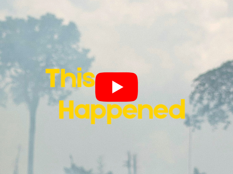 This Happened — August 21: Amazon Rainforest Ablaze