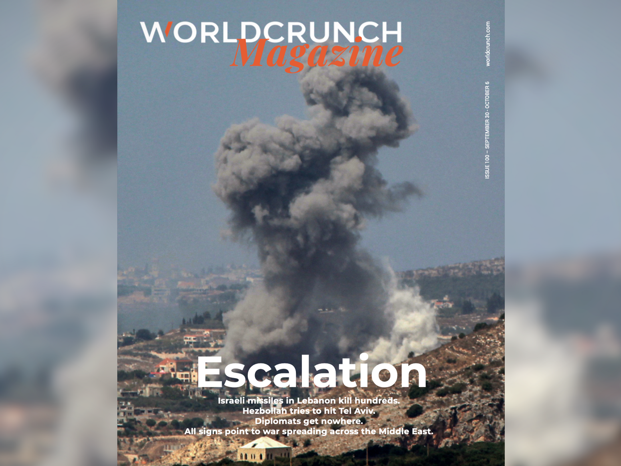 Worldcrunch Magazine #100— Escalation