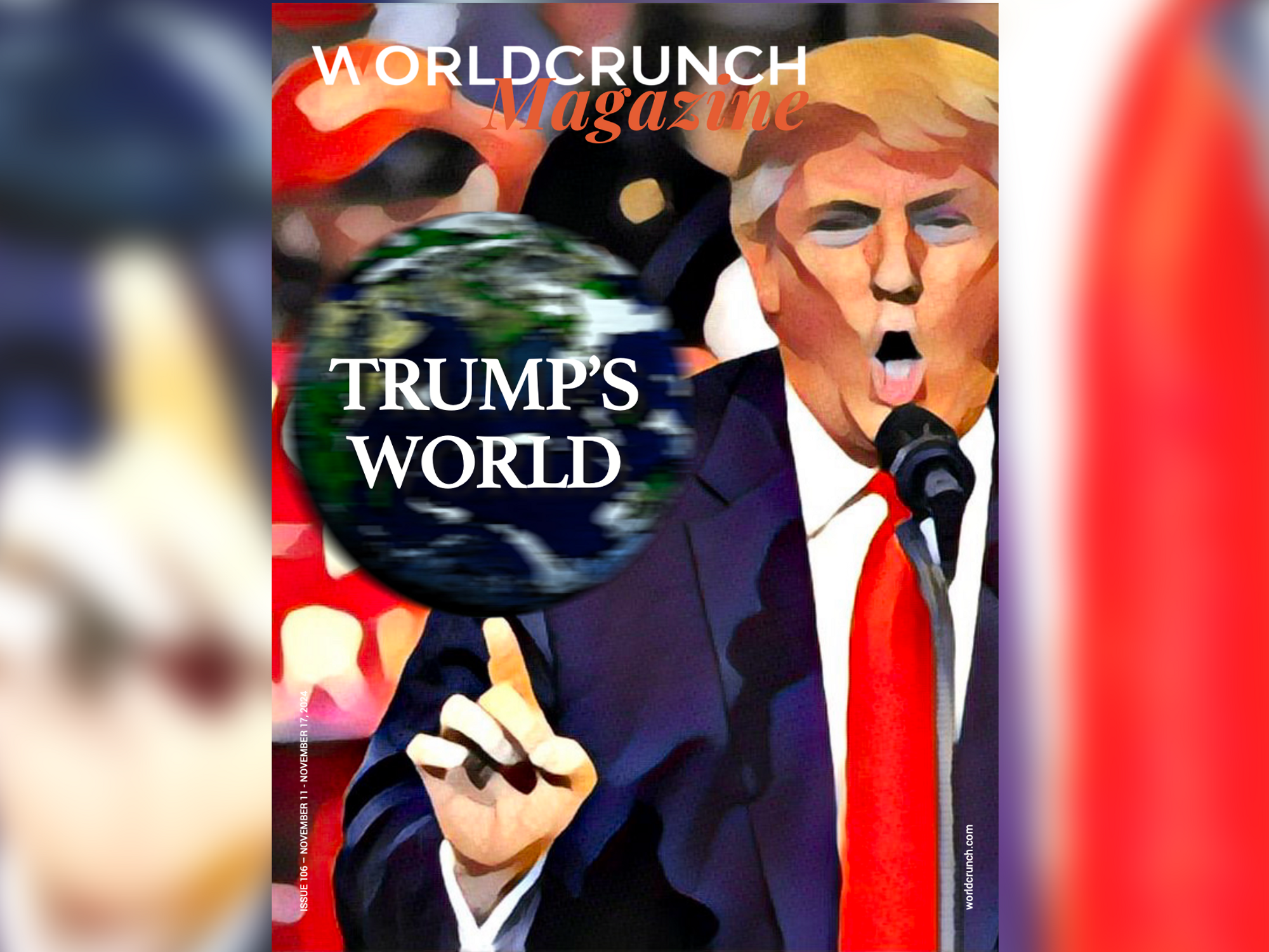 Worldcrunch Magazine #106— Trump's World