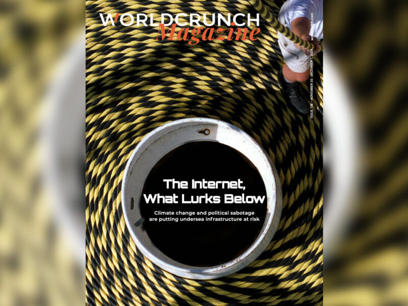 Worldcrunch Magazine #108— The Internet, What Lurks Below