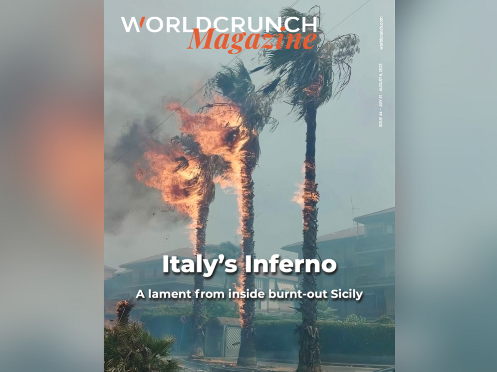 Worldcrunch Magazine #44 — Italy's Inferno