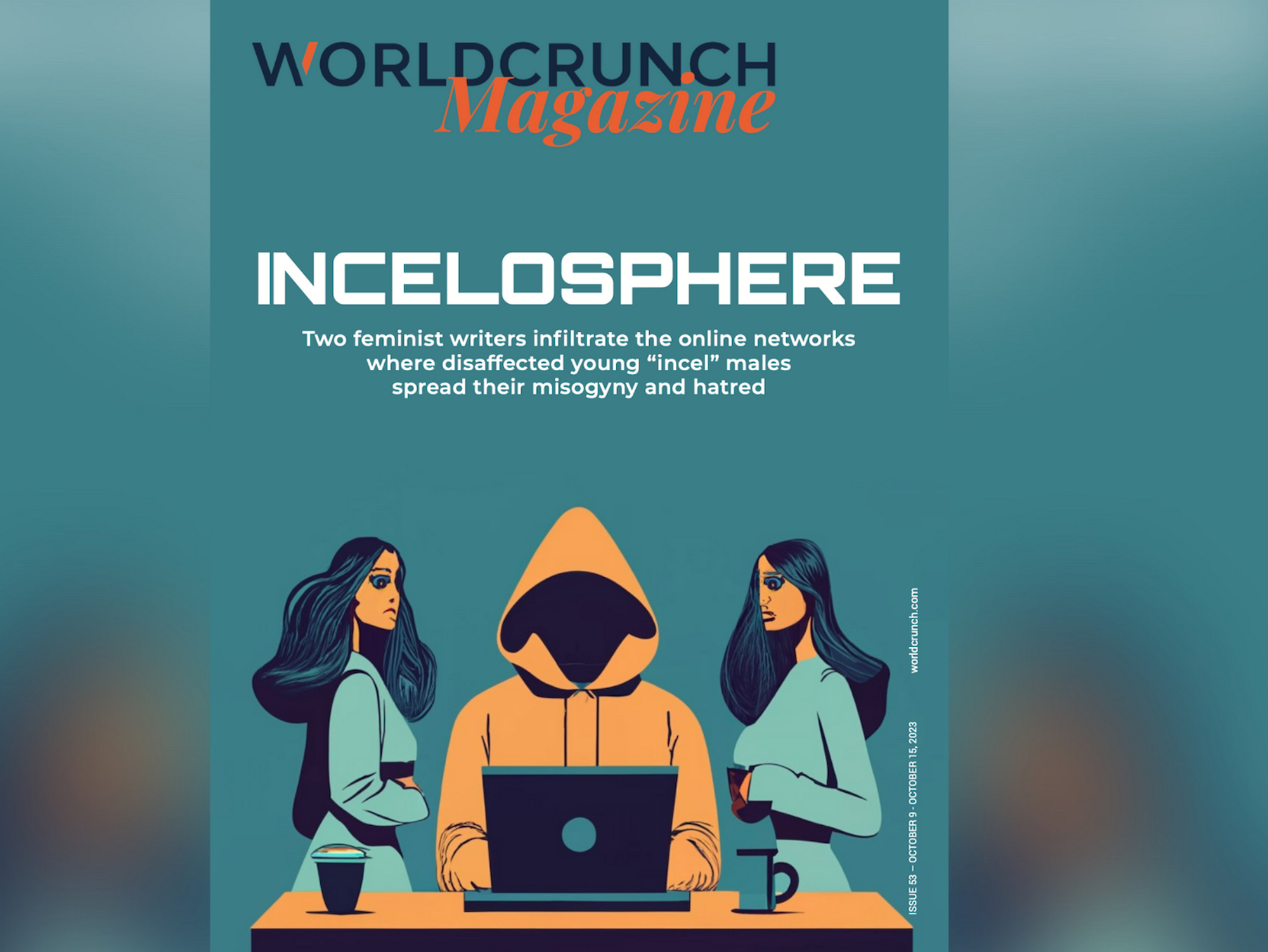 Worldcrunch Magazine #53 — Incelosphere