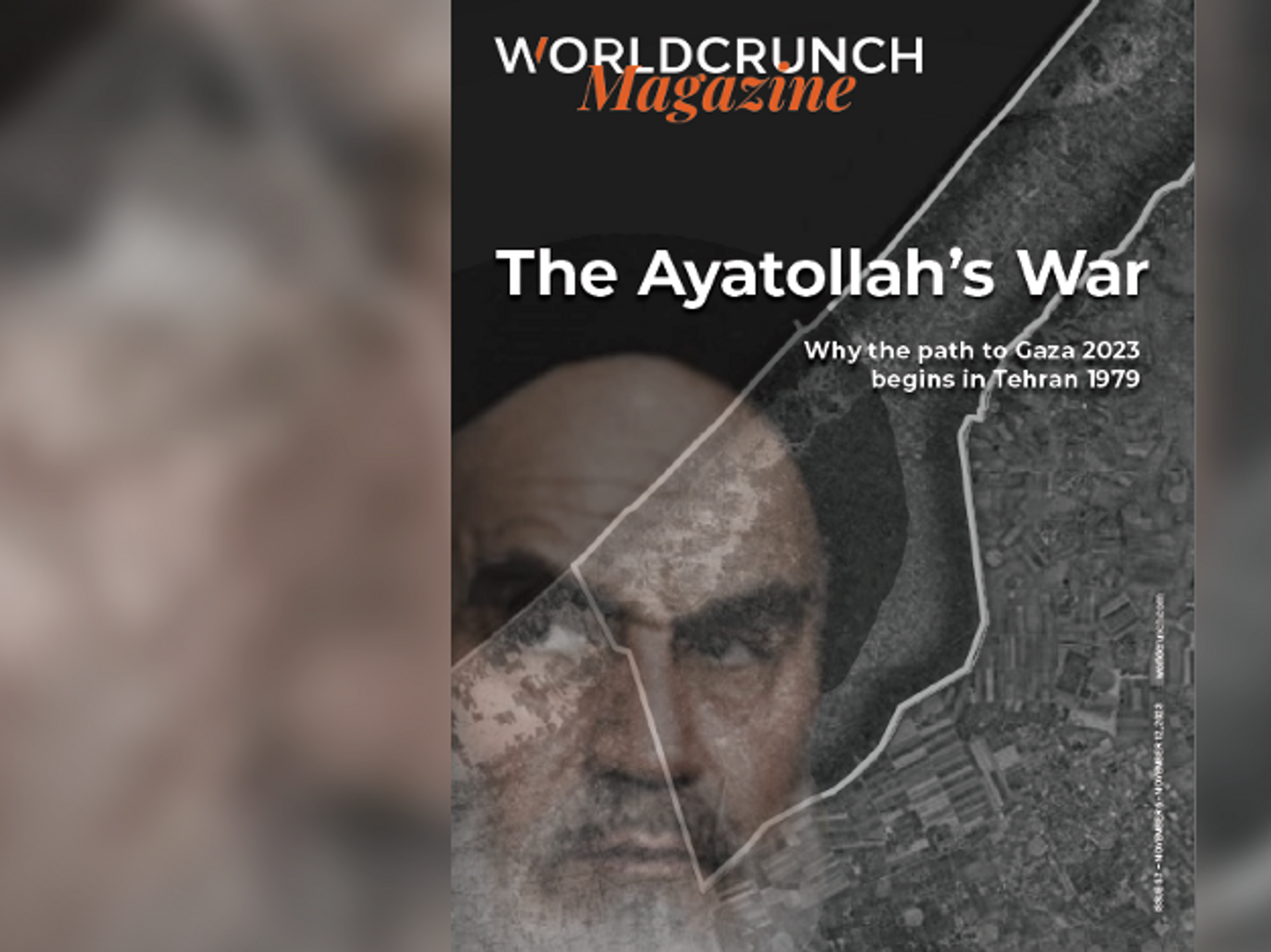 Worldcrunch Magazine #57 — The Ayatollah's War