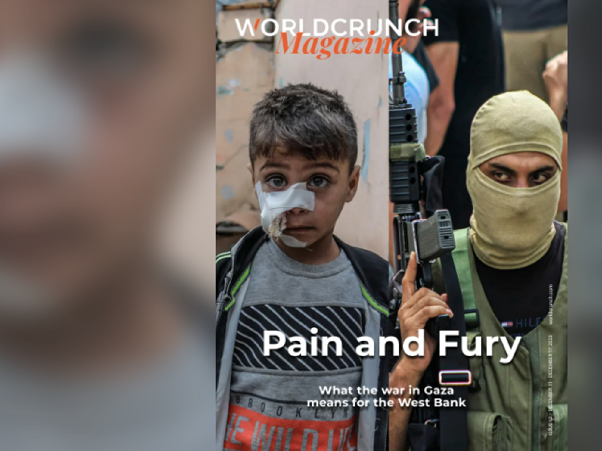 Worldcrunch Magazine #62 — Pain And Fury