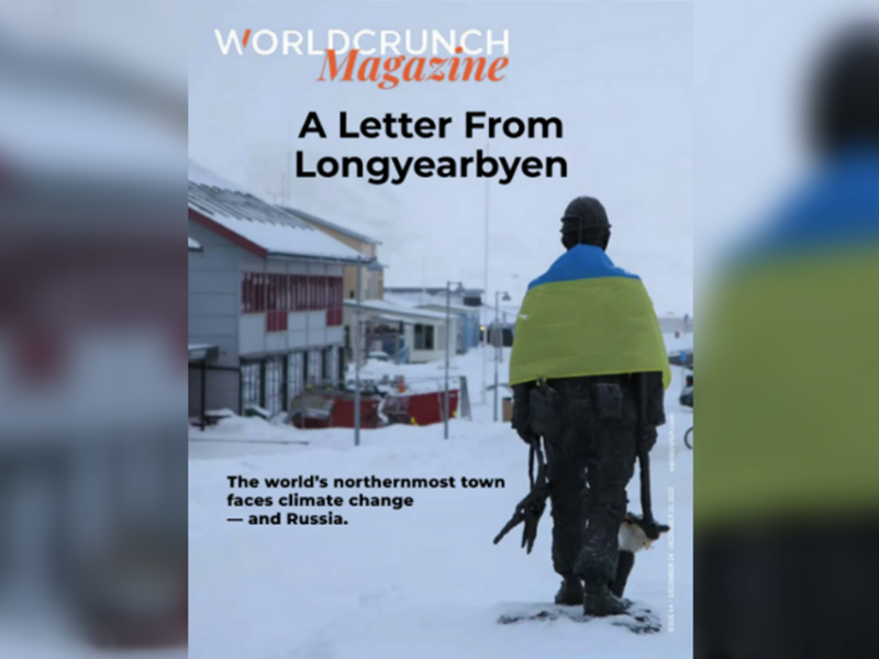 Worldcrunch Magazine #64 — A Letter From Longyearbyen