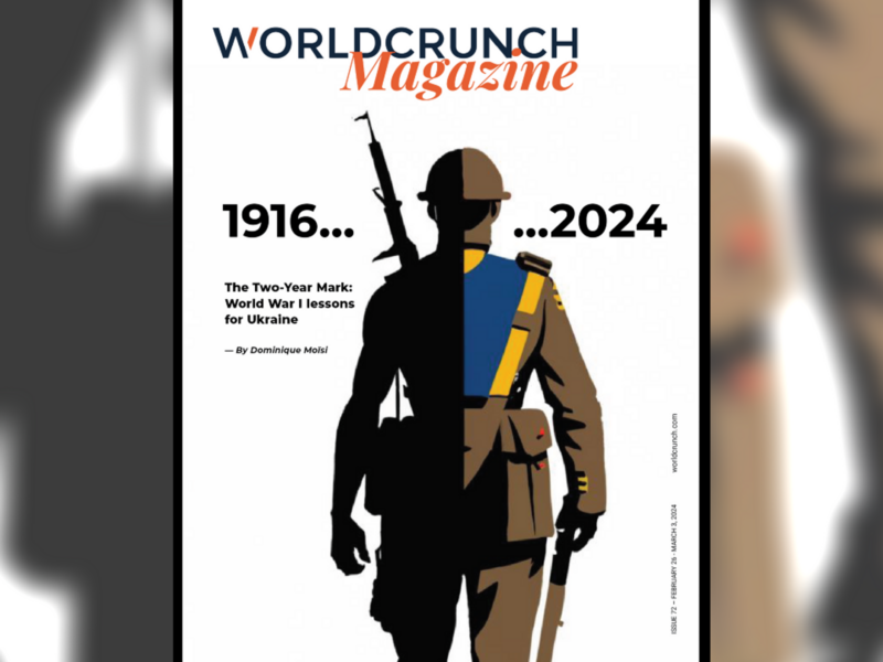 Worldcrunch Magazine #72 — World War I Lessons For Ukraine