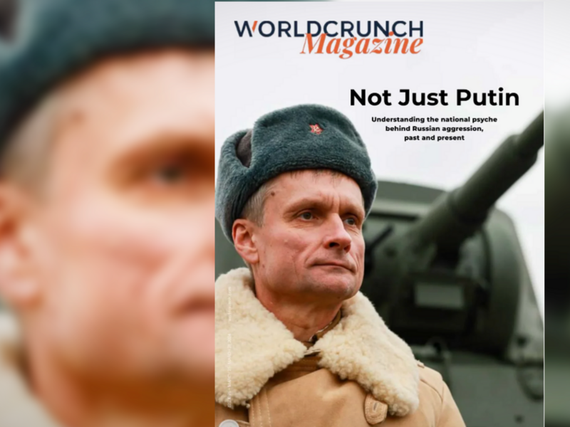 Worldcrunch Magazine #76 — Not Just Putin
