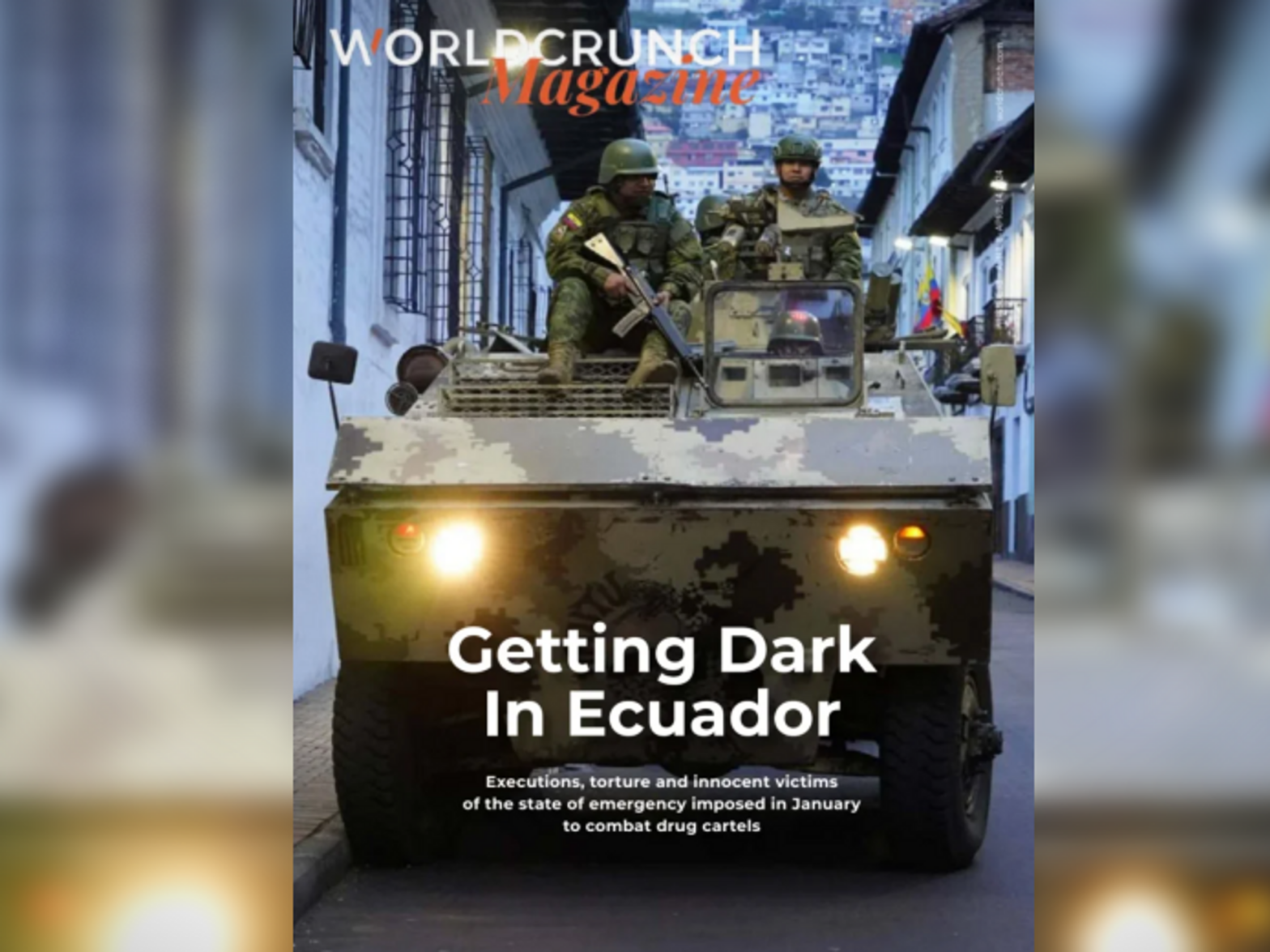 Worldcrunch Magazine #78 — Getting Dark In Ecuador