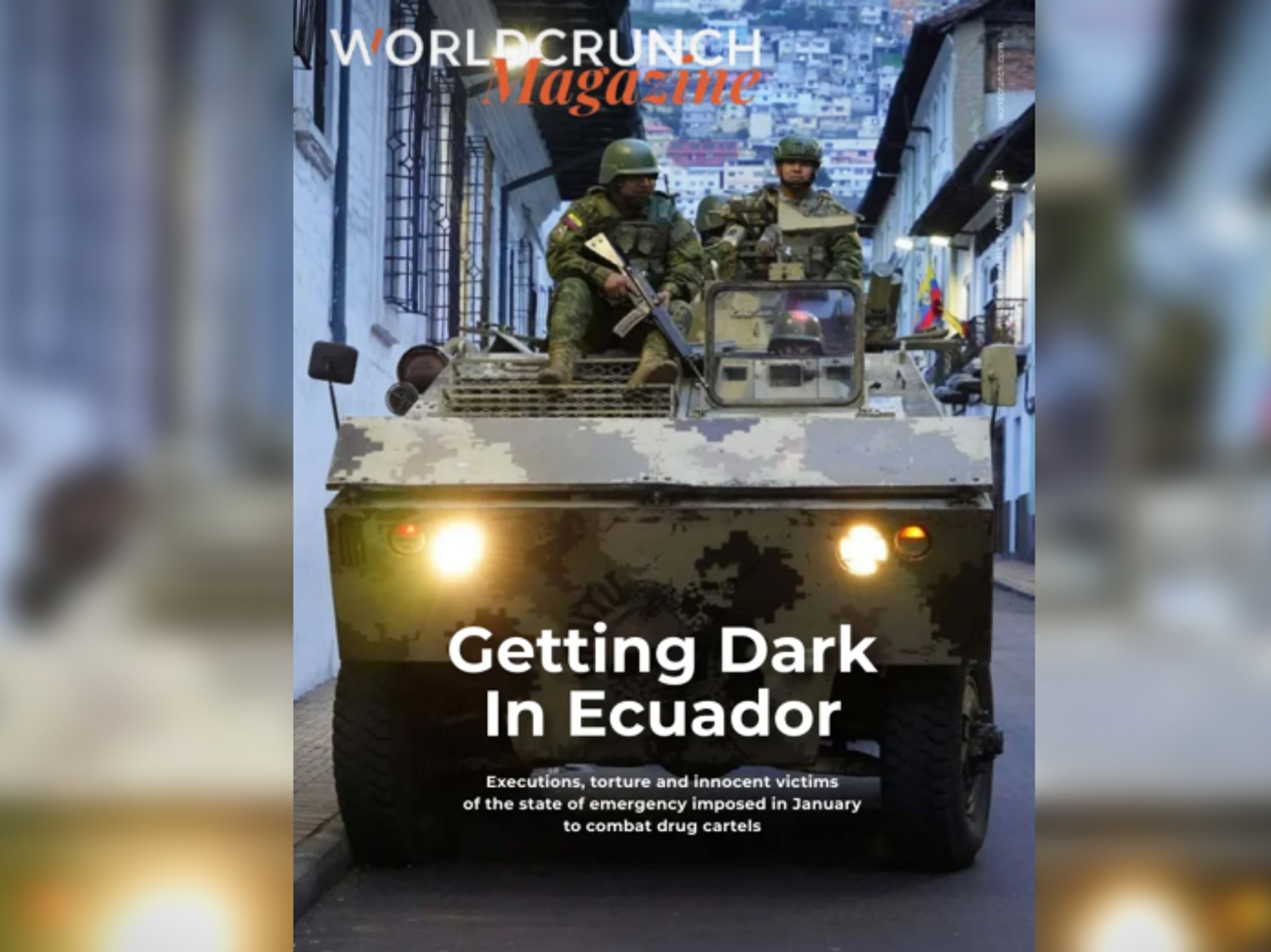 Worldcrunch Magazine #78 — Getting Dark In Ecuador