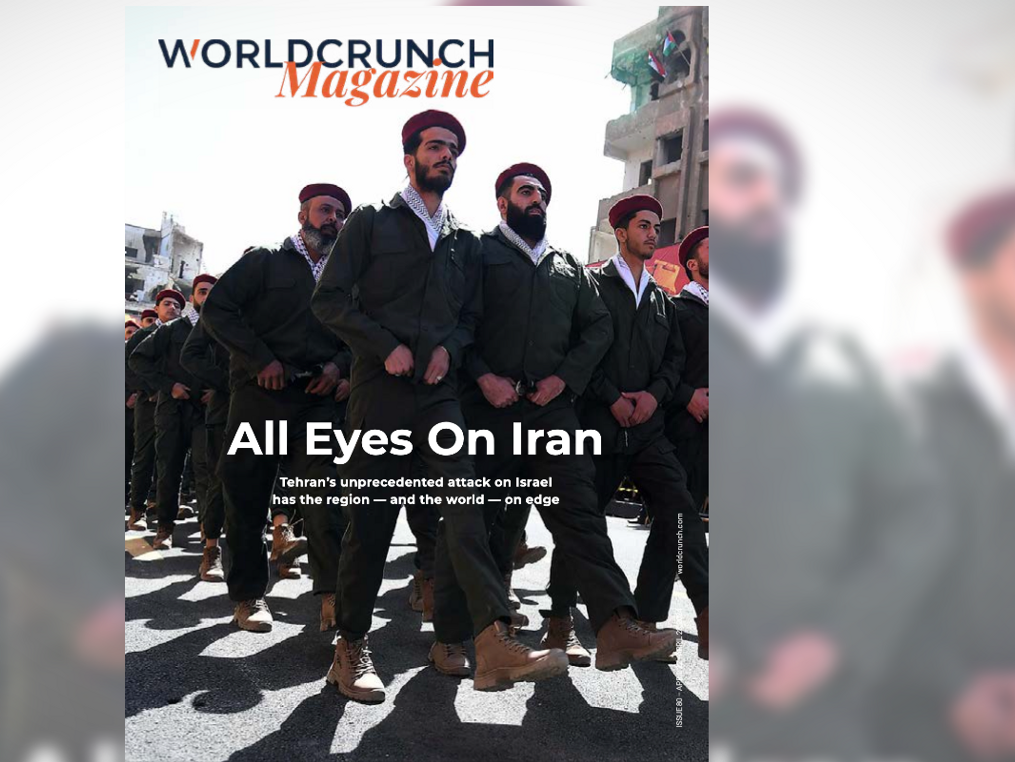 Worldcrunch Magazine #80 — All Eyes On Iran