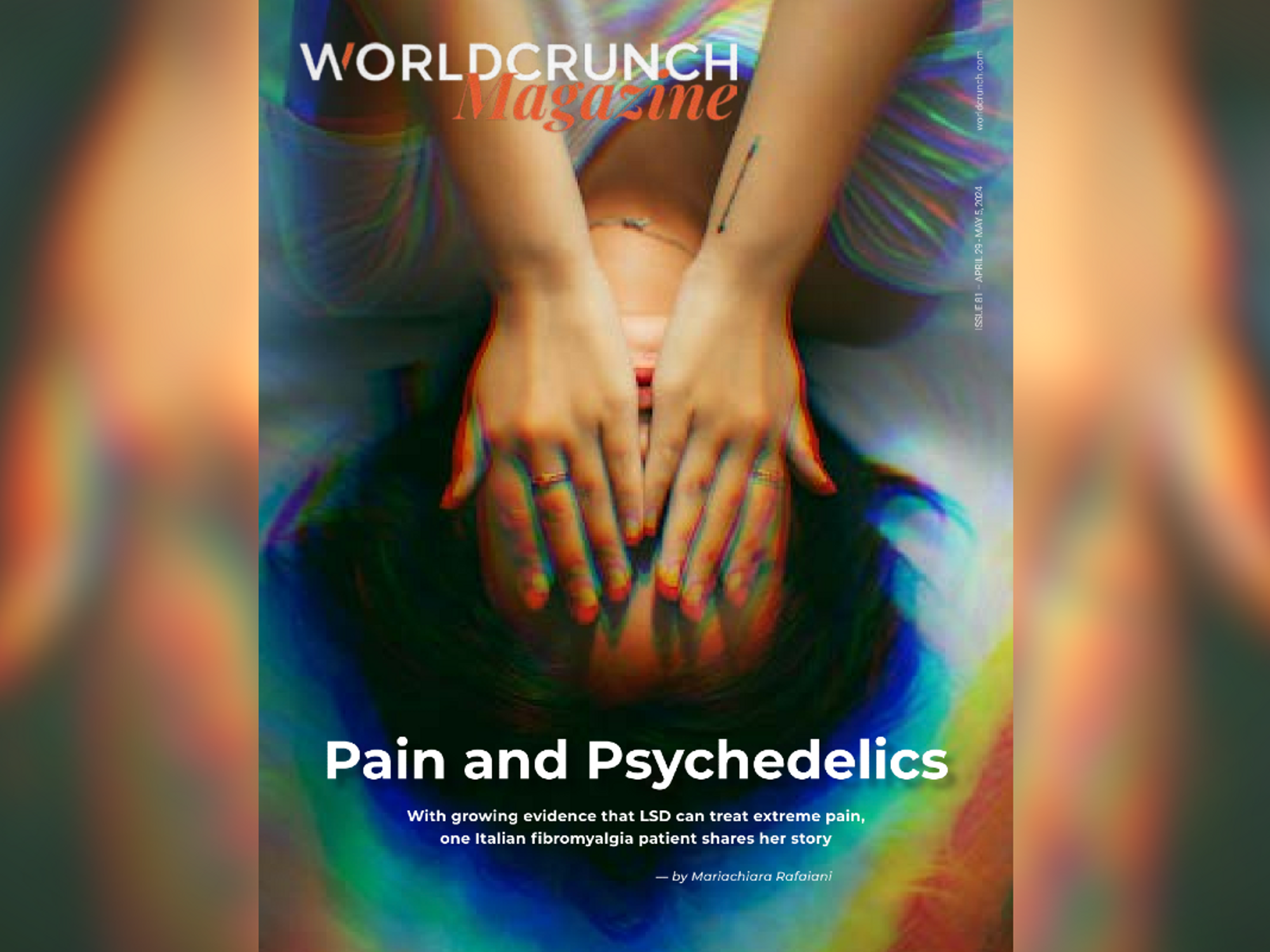 Worldcrunch Magazine #81 — Pain And Psychedelics