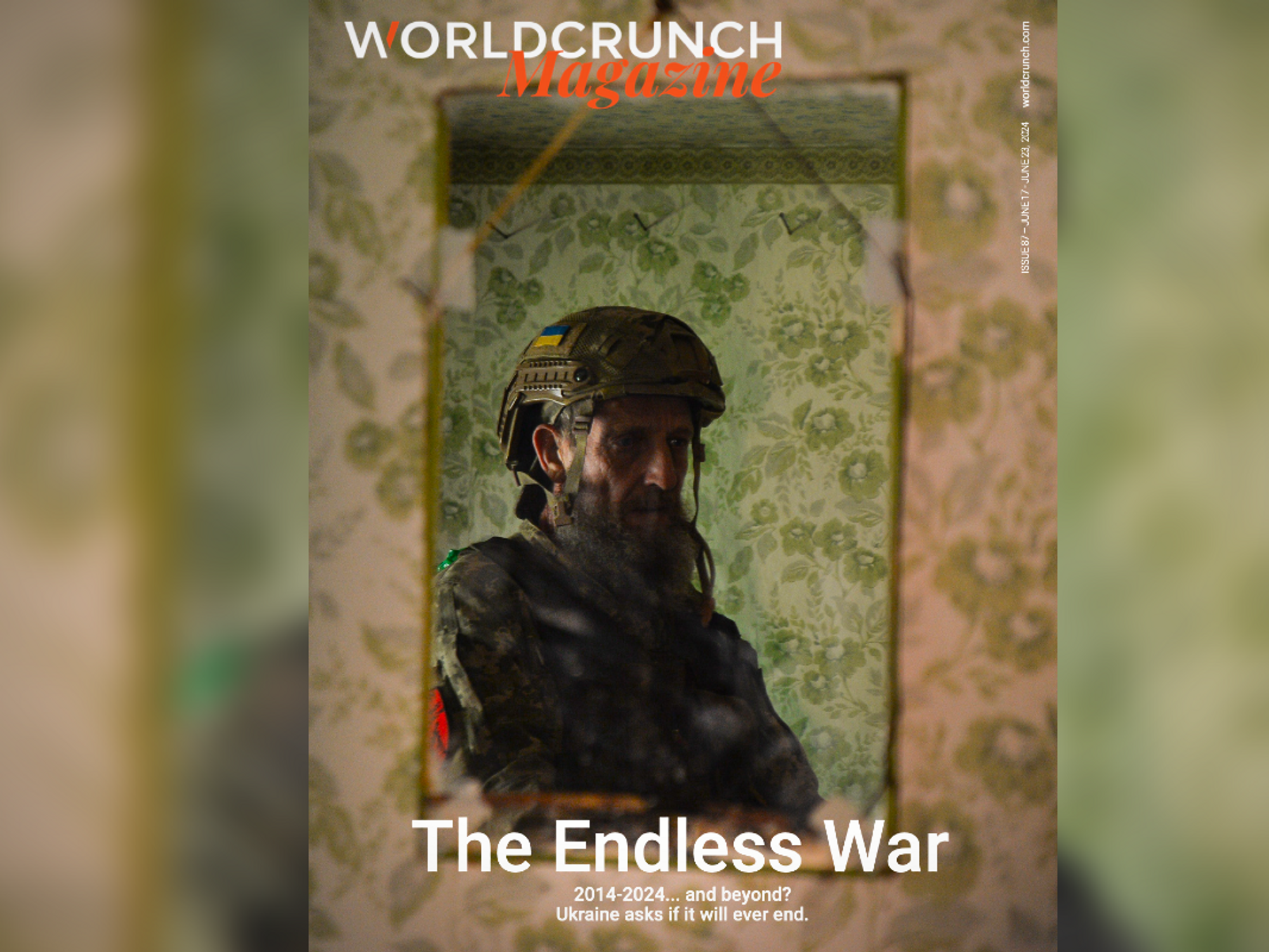 Worldcrunch Magazine #87 — The Endless War