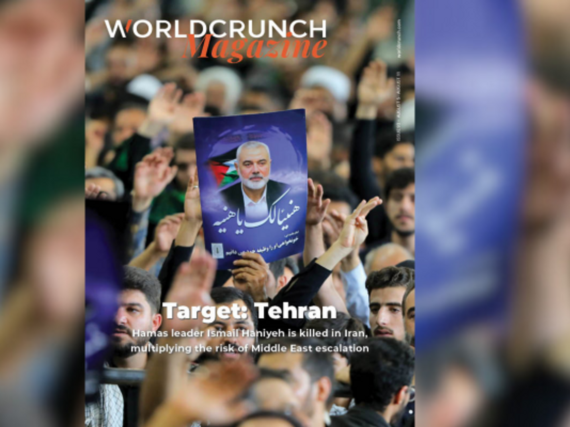 Worldcrunch Magazine #93 — Target: Tehran​