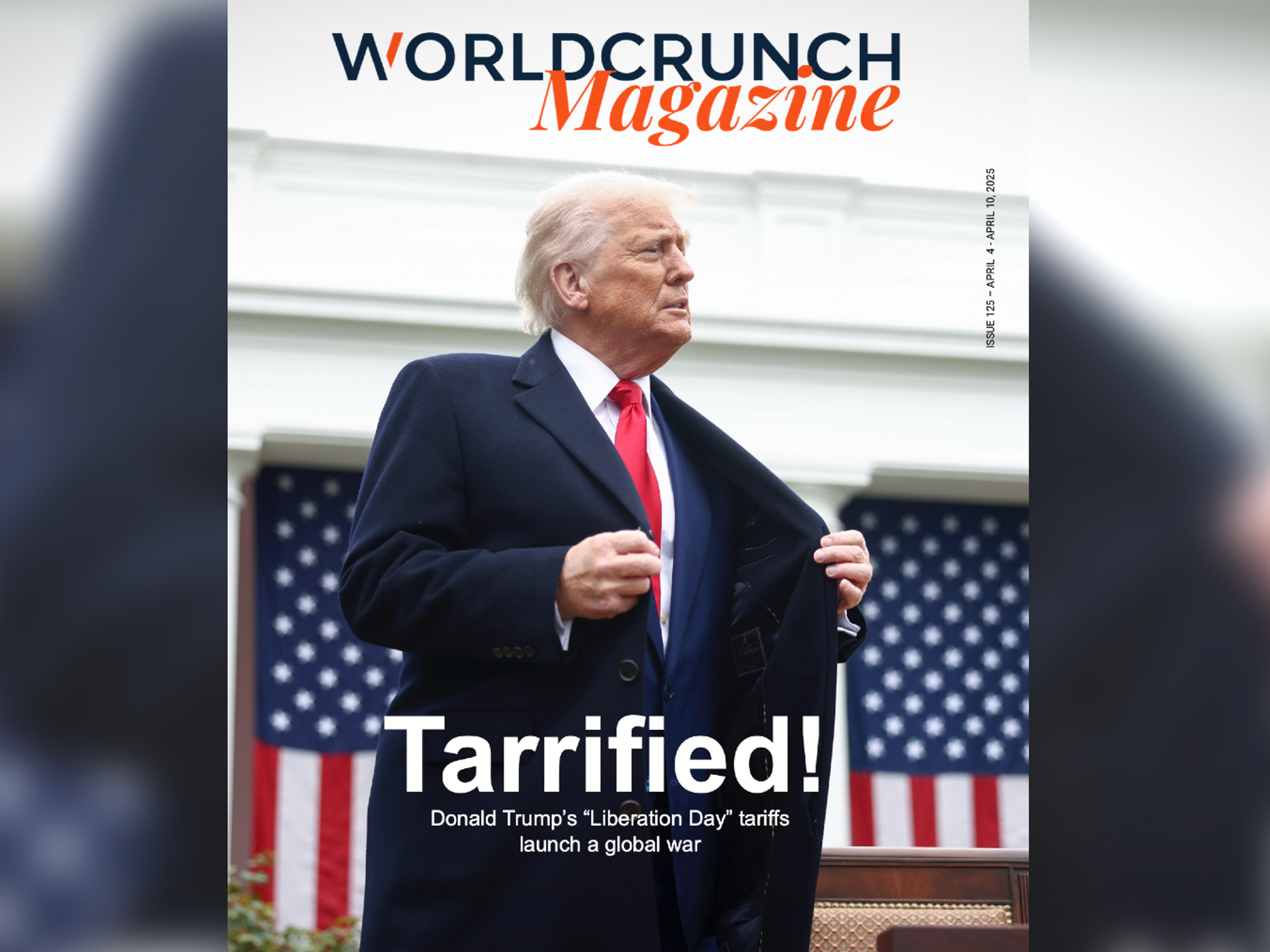 Worldcrunch Magazine #125 — Tarrified!